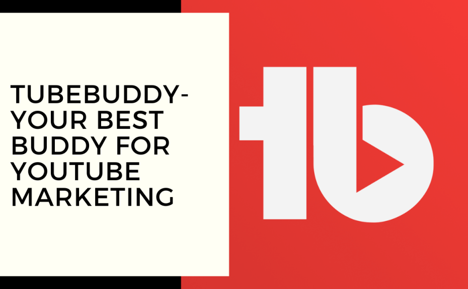 importance-of-tube-buddy-as-a-youtube-affiliate